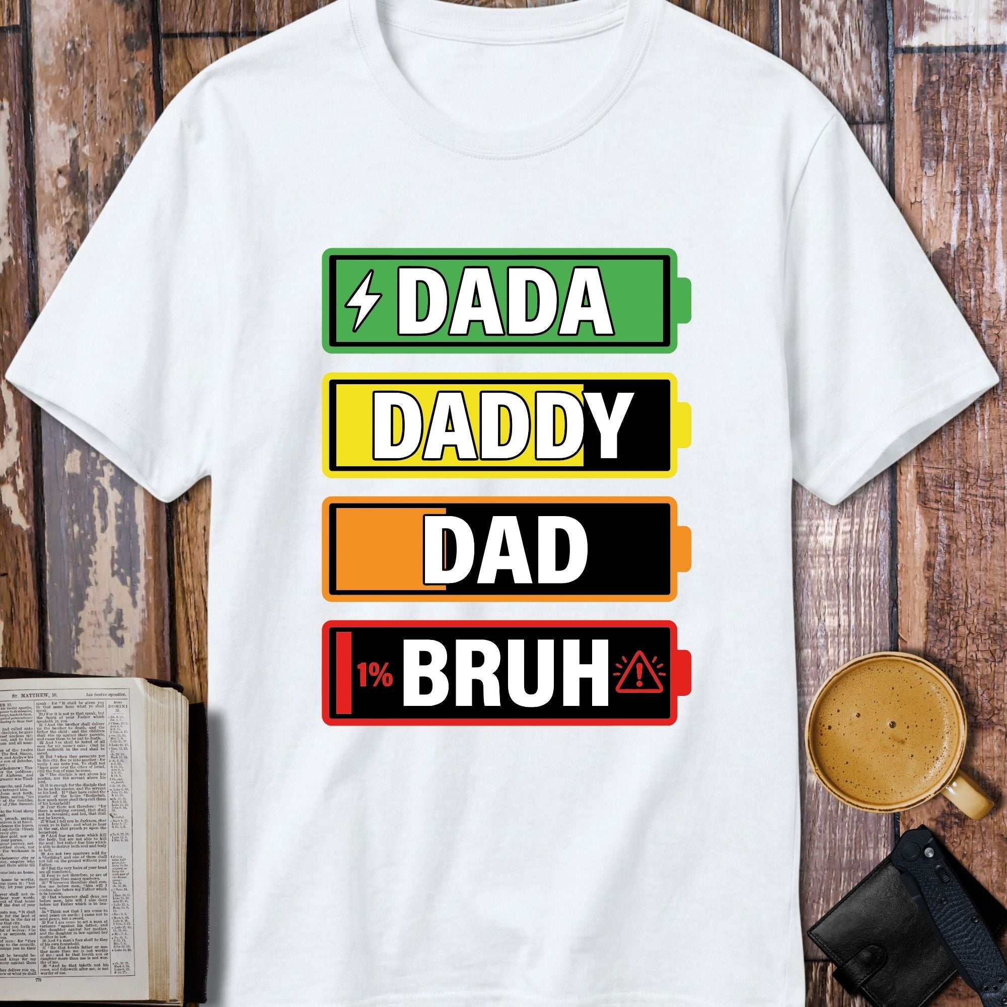 Dada Daddy Dad Bruh Battery Level T-Shirt - front view funny graphic tee