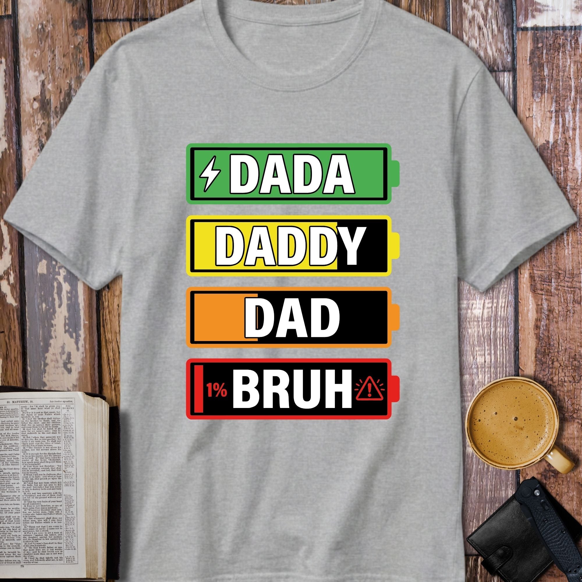 Dada Daddy Dad Bruh Battery Level T-Shirt - flat lay mockup on white background