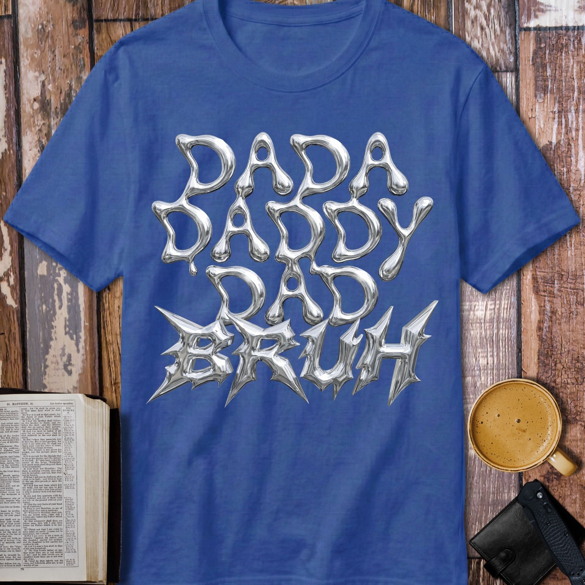 Dada Daddy Dad Bruh Chrome TShirt - design detail closeup