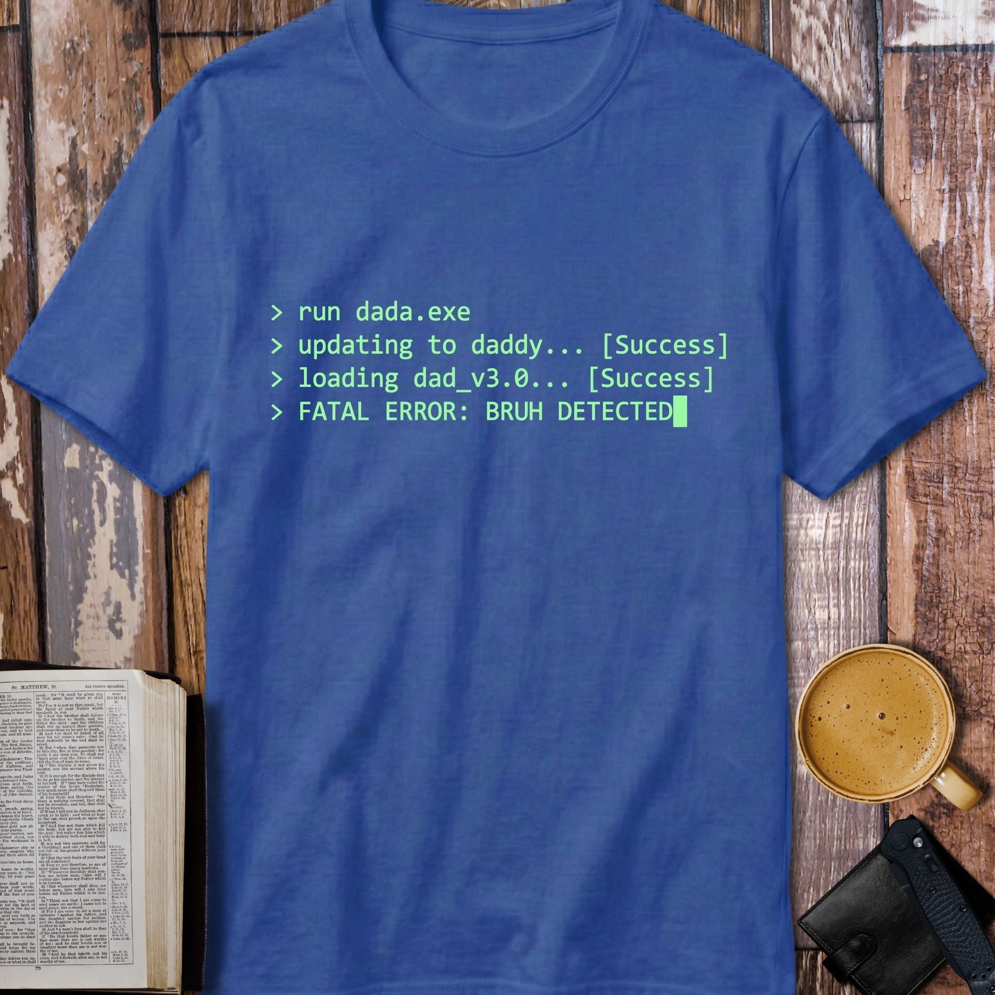 Fatal Error Bruh Detected Dad T-Shirt - lifestyle product photo