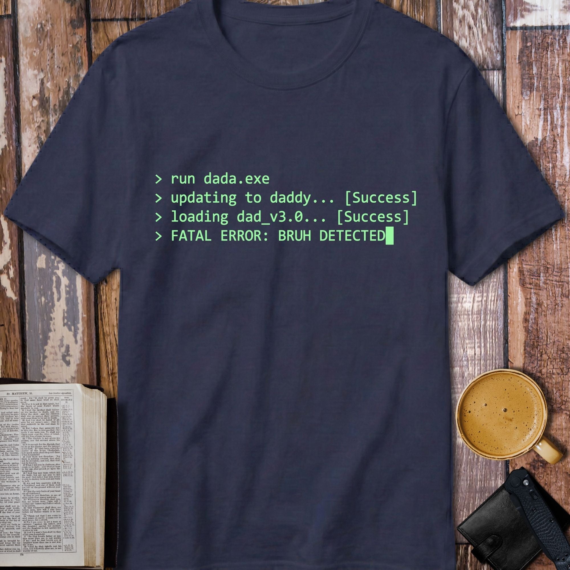 Fatal Error Bruh Detected Dad T-Shirt - size and fit reference
