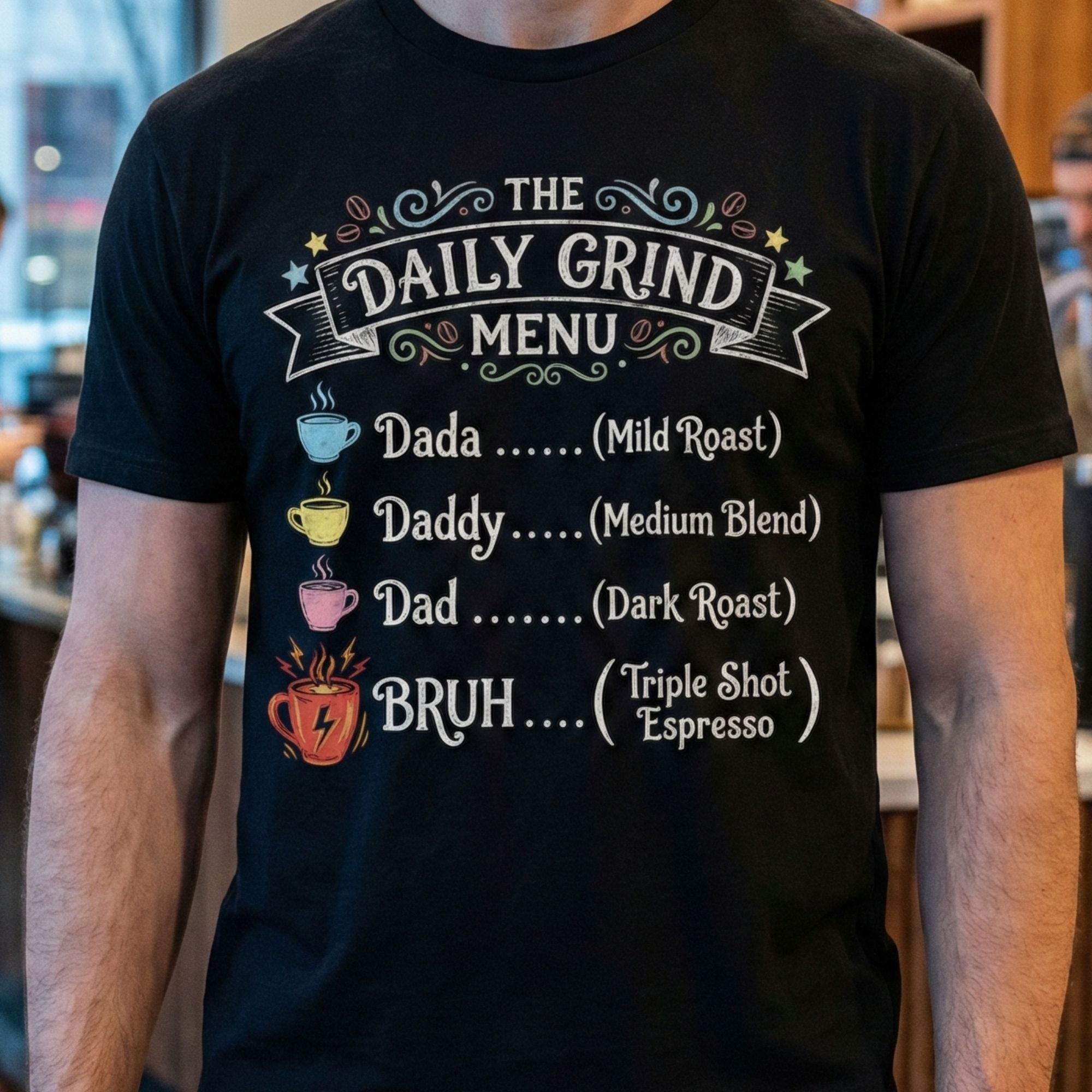 Daily Grind Dad Menu T-Shirt - flat lay mockup on white background