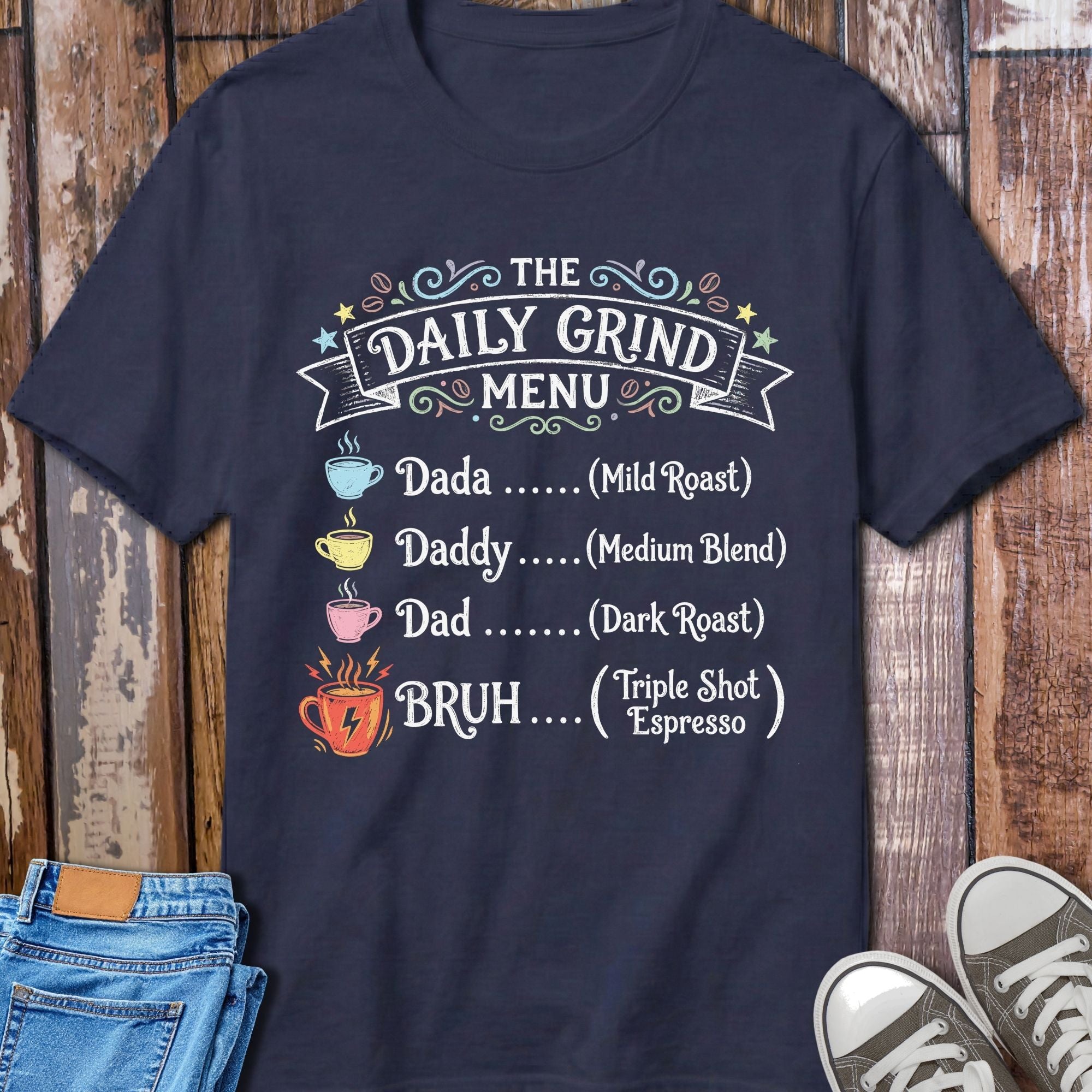 Daily Grind Dad Menu T-Shirt - size and fit reference