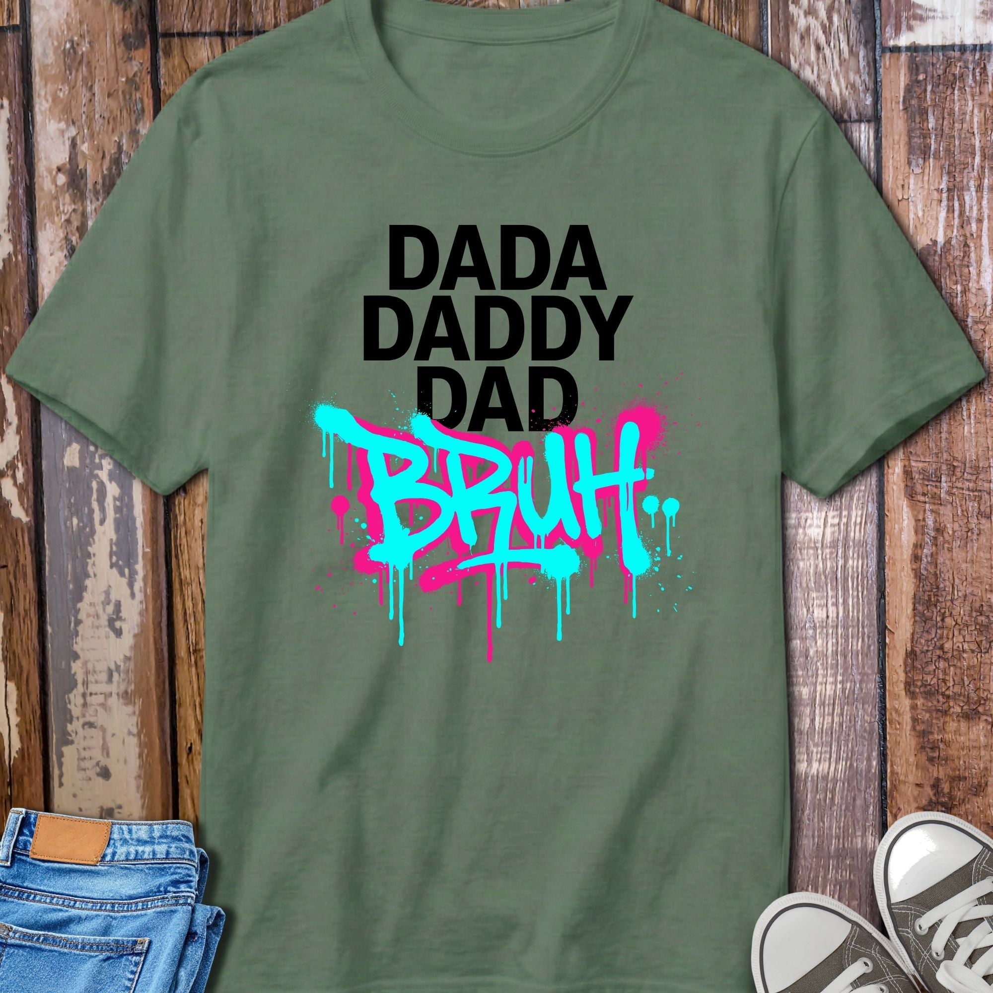 Dad Daddy Dad Bruh T-Shirt - size and fit reference