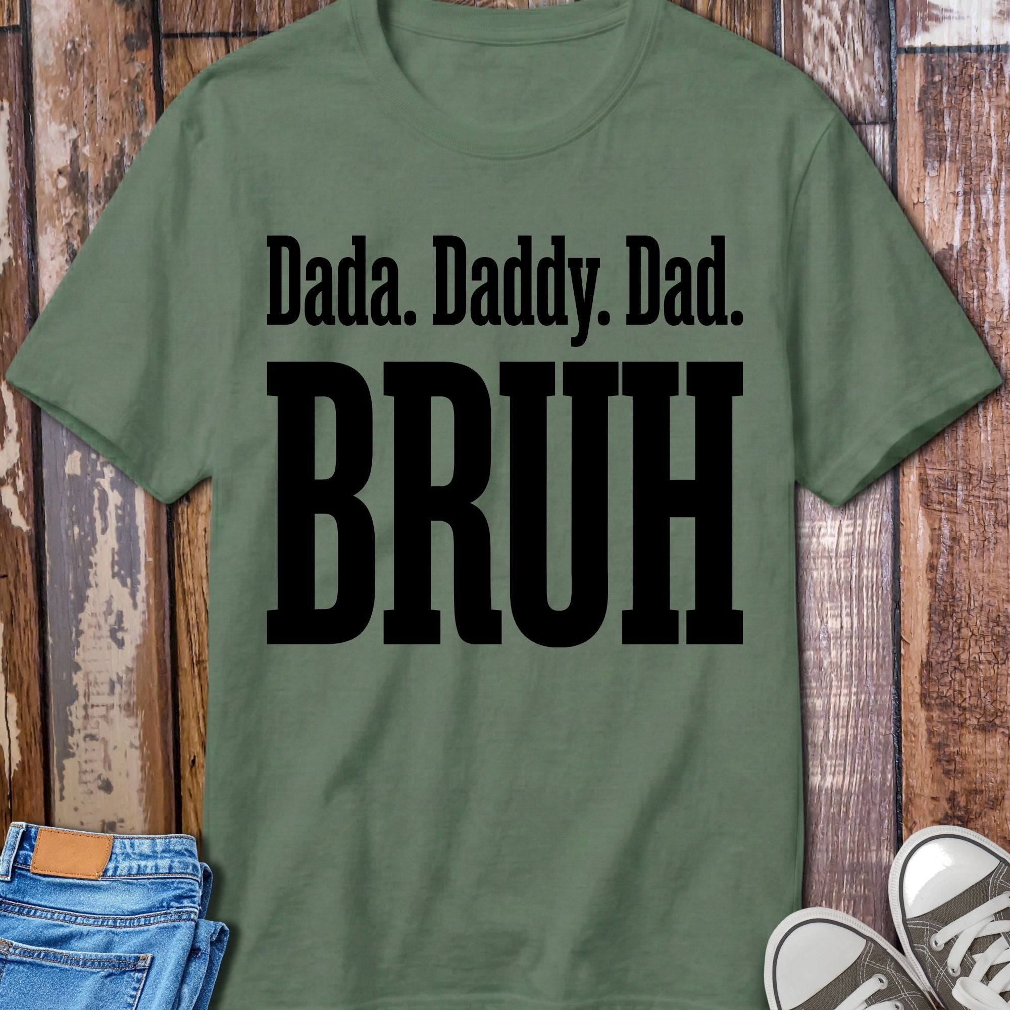 Dada Daddy Dad Bruh T-Shirt - size and fit reference