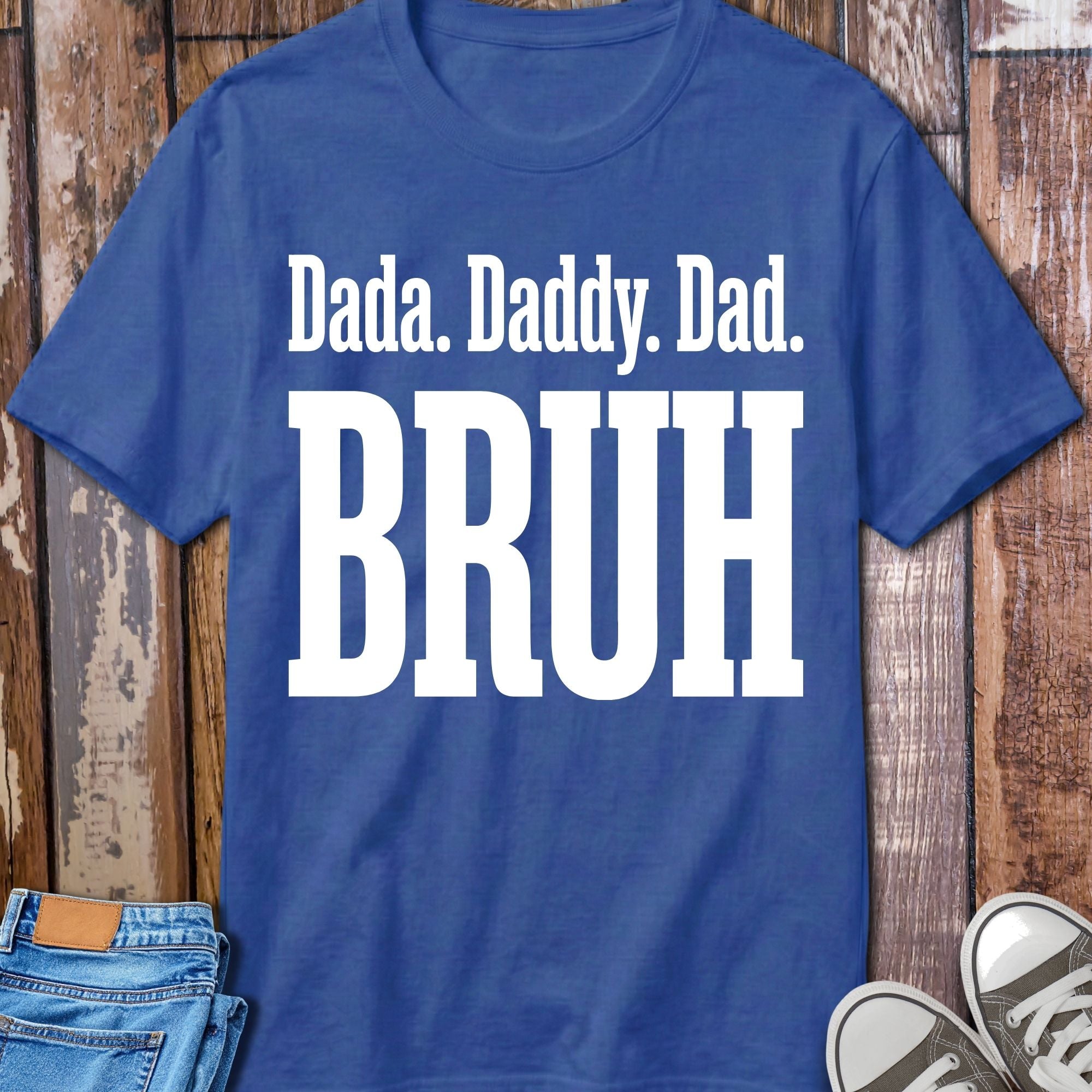 Dada Daddy Dad Bruh T-Shirt - product mockup view 9